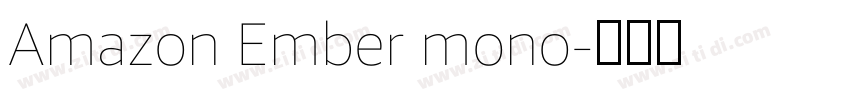 Amazon Ember mono字体转换